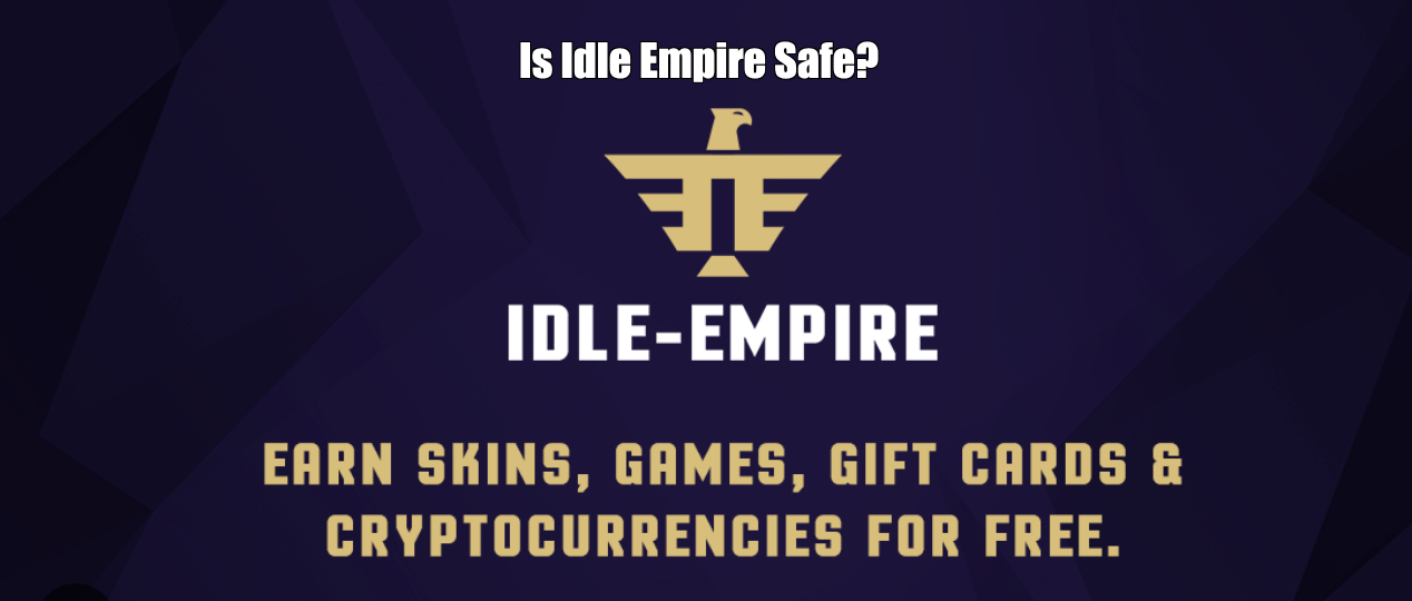 Is Idle Empire Safe?
