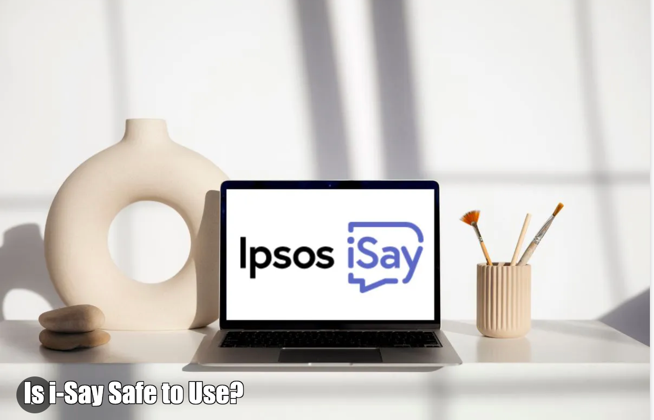 Is i-Say Safe to Use?